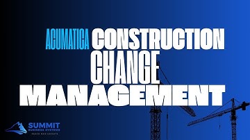 Streamline Construction Change Management with Acumatica