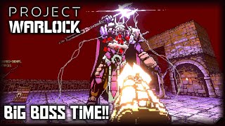 Boss Fight Time (at least the 1st one) (Project Warlock p.2)