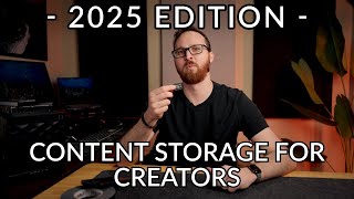 Content Storage for Creators: 2025 Edition