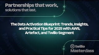 The Data Activation Blueprint with Artefact x AWS x Twilio Masterclass - video teaser