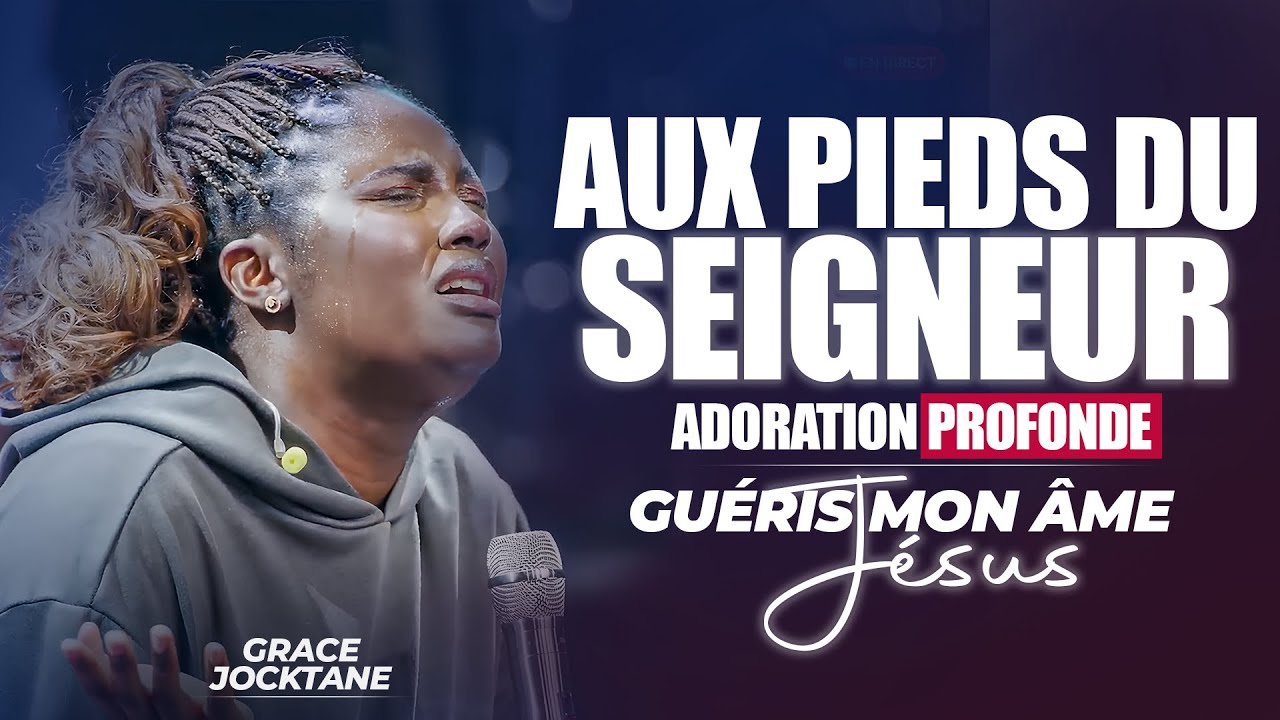 Adoration profonde  - Tu es Saint (Grace Jocktane)