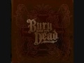 Bury Your Dead - Let Down Your Hair