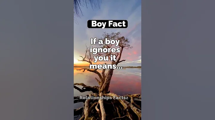 If a boy ignores you it means...😱 #shorts #psychologyfacts