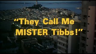 They Call Me Mister Tibbs! (1970) - Title Sequence 