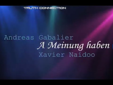 A Meinung Haben Andreas Gabalier Xavier Naidoo Live Youtube