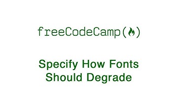 Basic CSS: Specify How Fonts Should Degrade | freeCodeCamp