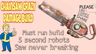 Fallout 76 New meta chainsaw build 5s EN06 [CRAZY DAMAGE]