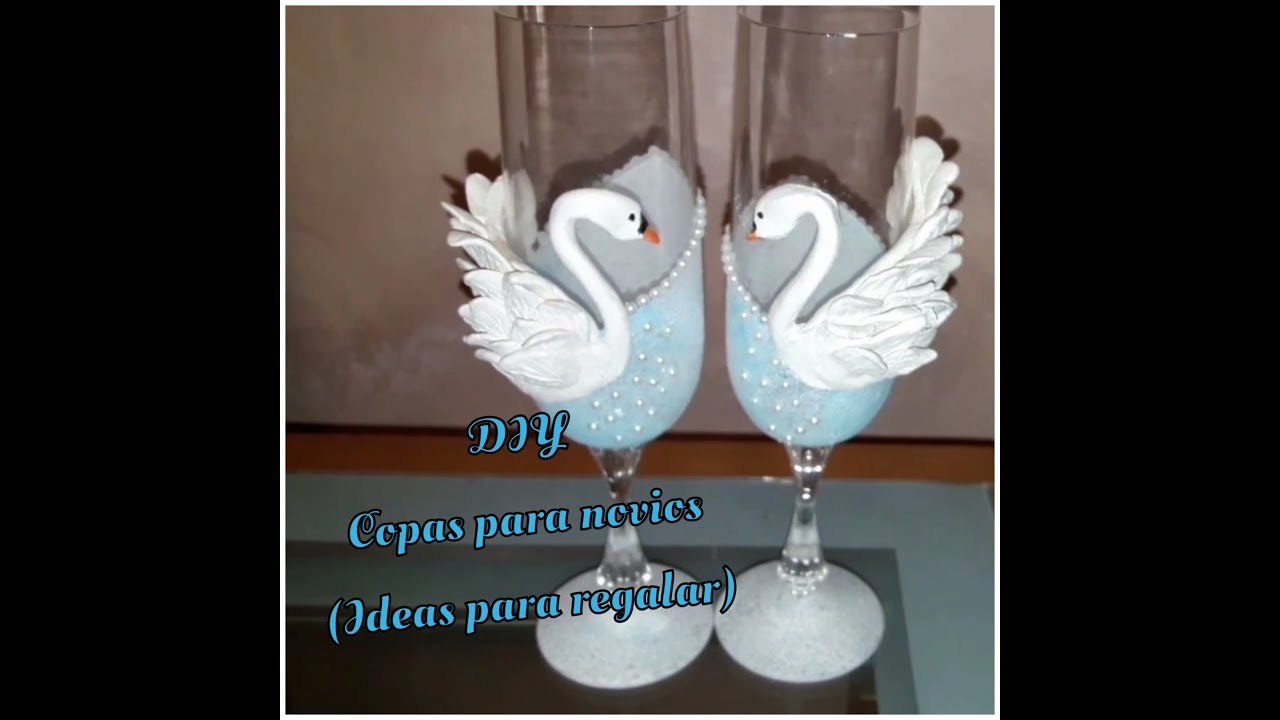DIY  Copas para novios (Ideas para regalar)