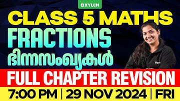 Class 5 Maths | Fractions - ഭിന്നസംഖ്യകൾ - Full Chapter Revision | Xylem Class 5