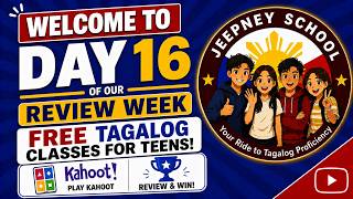DAY 16 OF OUR FREE TAGALOG CLASSES FOR TEENS REVIEW WEEK TAGALOG FOR ALL AGES PHILIPPINES