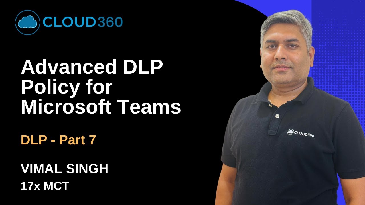 Advanced DLP Policy for Microsoft Teams | Step-by-Step Setup in Microsoft Purview