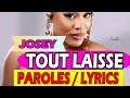 JOSEY TOUT LAISSE  PAROLES lyrics