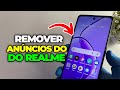 COMO REMOVER ANÚNCIOS E PROPAGANDAS DO REALME