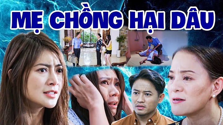MẸ CHỒNG HẠI DÂU | PHIM NGẮN MẸ CHỒNG NÀNG DÂU 2024 | PHIM MẸ CHỒNG NÀNG DÂU HAY NHẤT