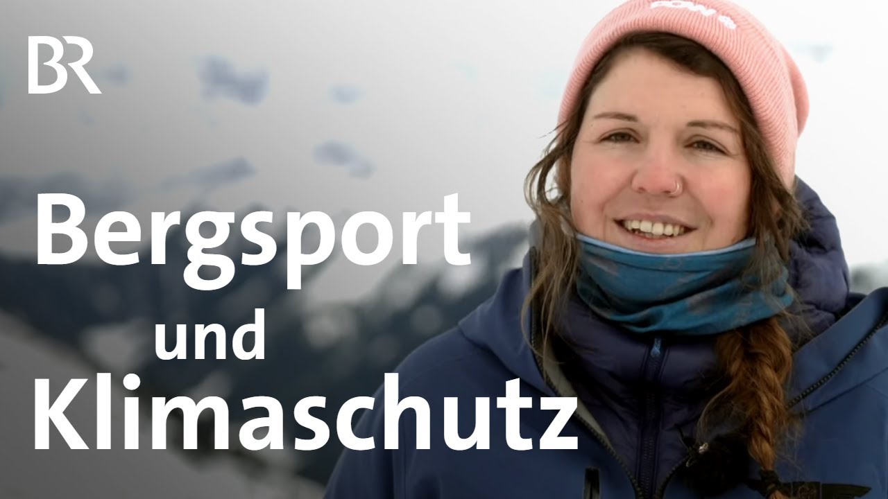 Bergsport und Klimaschutz: POW (Protect Our Winters) | Bergauf-Bergab | Berge | BR