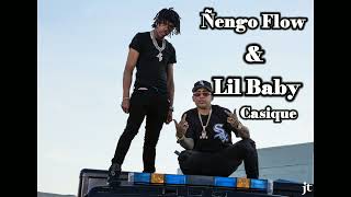 Ñengo Flow - ft - Lil Baby - Casique (Video lyric)