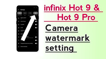 infinix Hot 9, Hot 9 Pro, Camera watermark setting How to use