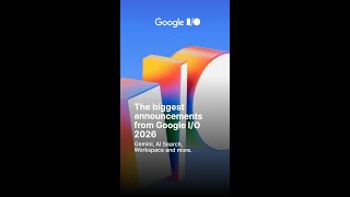 Google I/O 2026 just dropped a wave of AI updates