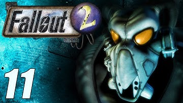 Fallout 2 | Part 11 | Playthrough