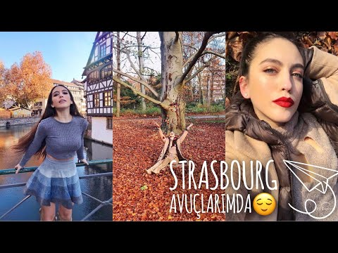 STRASBOURG AVUÇLARIMDA 😌