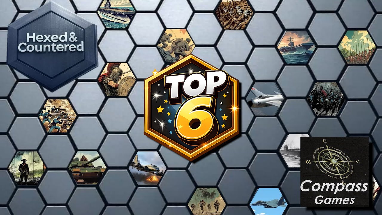 Топ-6 от Hexed & Countered: Compass Games