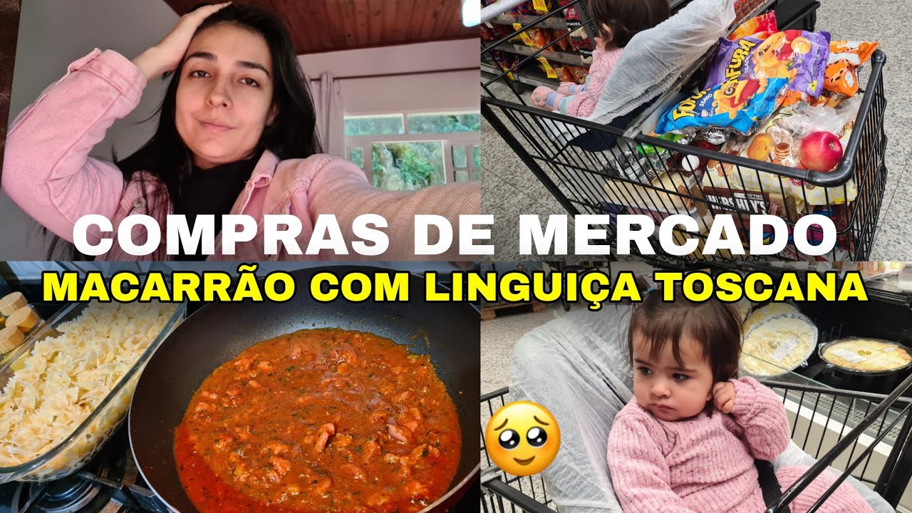 COMPRAS DE MERCADO, NOITE DO HOT DOG, MACARRÃO COM LINGUIÇA TOSCANA PARA O ALMOÇO