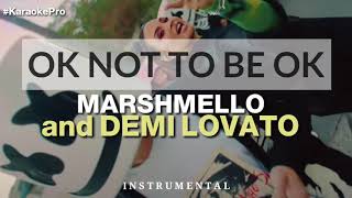 Marshmello and Demi Lovato - Ok Not To Be Ok ( PURE INSTRUMENTAL )