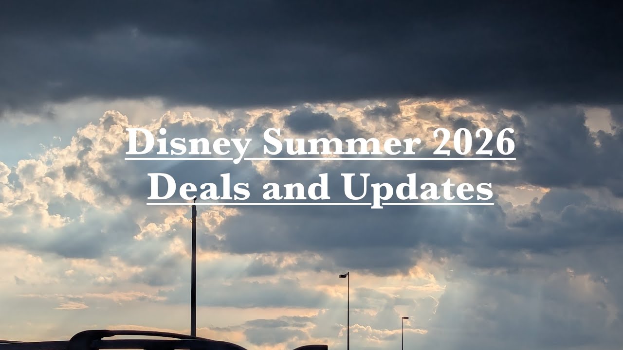 Planning a Disney World Trip in Summer 2026? Here’s What You Need to Know
