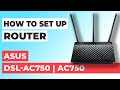 ✅ How to Setup ASUS DSL-AC750 | How to Set Up ASUS AC750 DSL-AC750 WiFi Router