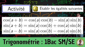 Trigonométrie — Formules de transformation de base — Activité   — 1 BAC SM/SE