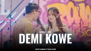 Download Lagu LIRIK | HAPPY ASMARA FT GILGA SAHID - DEMI KOWE ( Lirik Musik Video ) MP3