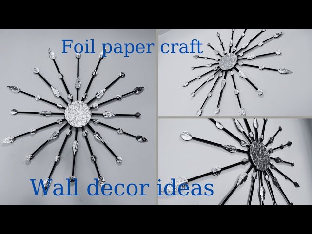 Beautiful Wall Decor Piece Using Foil Paper/Cardboard 