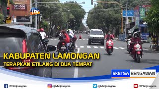 Kabupaten Lamongan Terapkan Etilang Di Dua Tempat