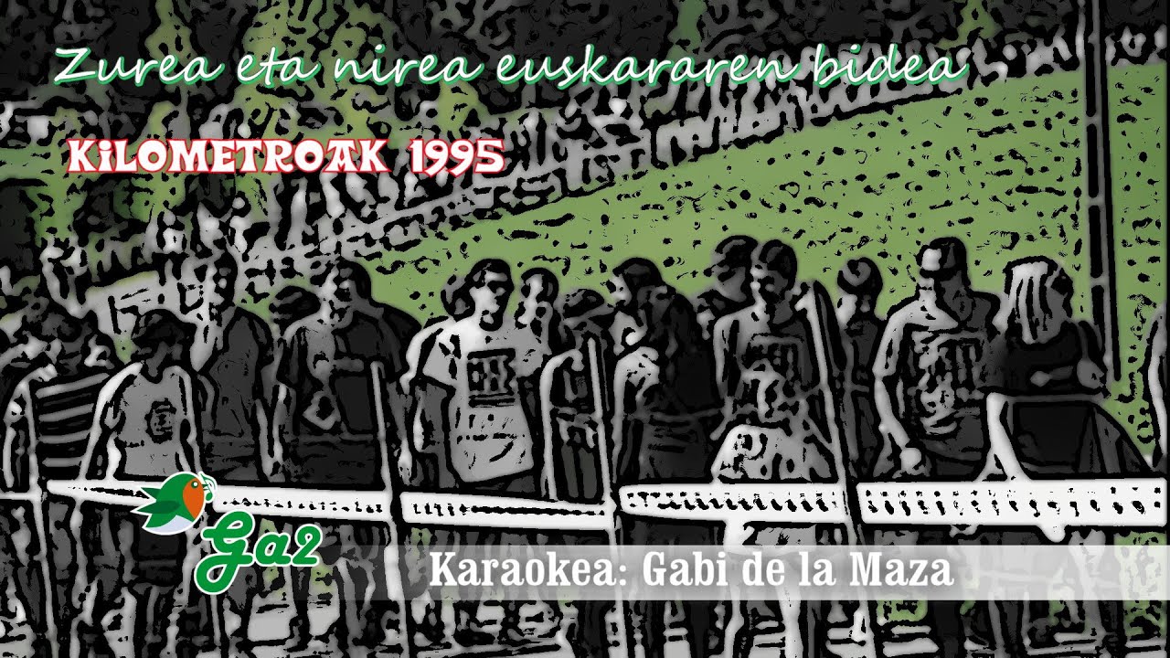 Zurea eta nirea euskararen bidea (Izaro Garmendia) Kilometroak 1995