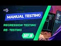 What is Regression testing and Re-Testing in software testing?