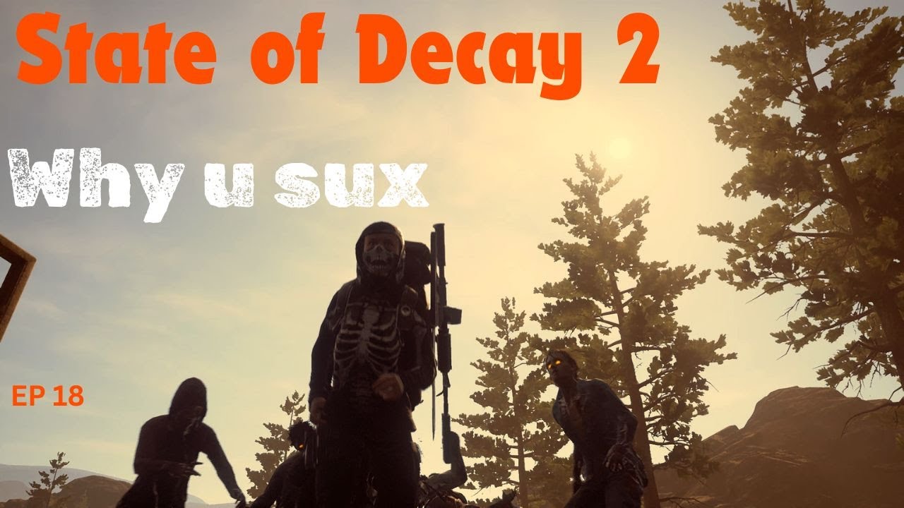 How to Play Lethal Zone and Max Negative Curveballs - State of Decay 2 (Part 18)