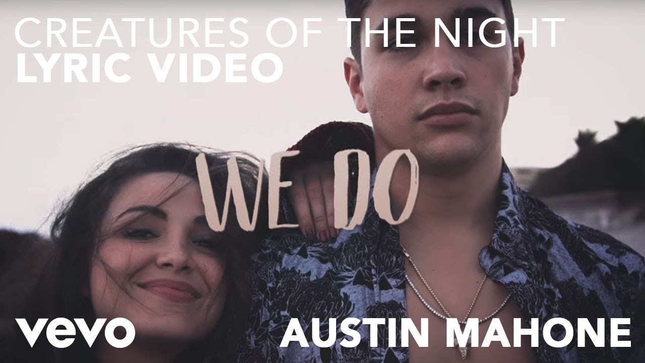 Hardwell Austin Mahone   Creatures Of The Night Lyric Video