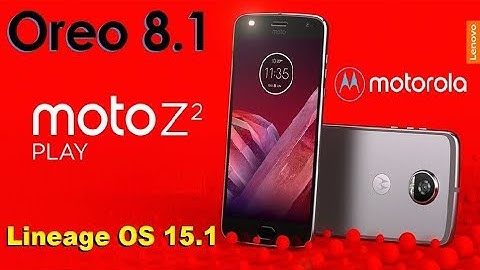 How to Update Android Oreo 8.1 in Motarola Moto Z2 Play(albus)(Lineage OS 15.1)Install and review