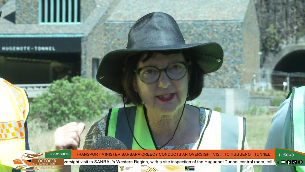 WATCH LIVE I Transport Minister, Barbara Creecy, Conducts An Oversight Visit To Huguenot Tunnel