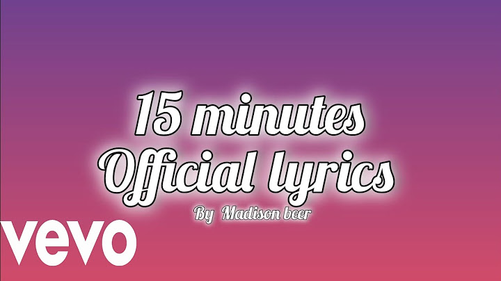 Madison Beer  15 MINUTES (Official Music lyrics)