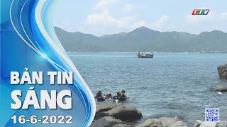 Bản tin sáng 16-6-2022 | Tin tức hôm nay | TayNinhTV