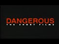 Michael Jackson Dangerous The Short Films 1993 Michael Jackson Dangerous The Short Films 1993