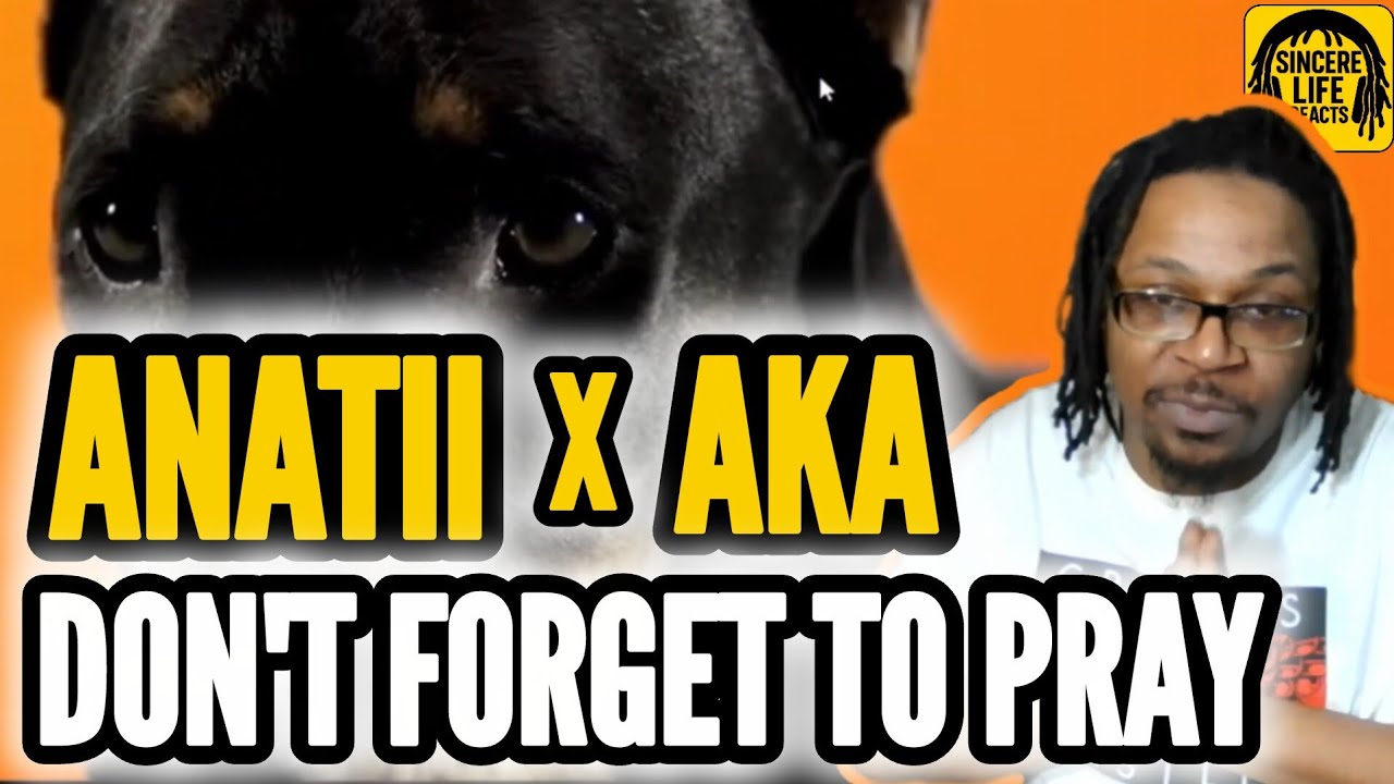 AKA x ANATTI - DONT FORGET TO PRAY (LIVESTREAM REACTION) 