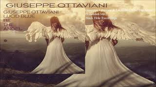 Giuseppe Ottaviani \u0026 Lucid Blue - Be The Angel (Extended Mix)