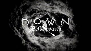 Down-bella poarch (super slowed)