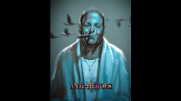 Heroes & Anti-Heroes | Edit #shorts