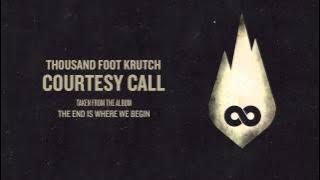 Thousand Foot Krutch: Courtesy Call