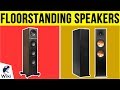 10 Best Floorstanding Speakers 2019