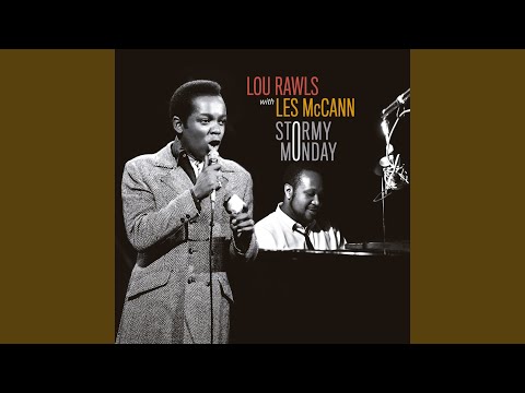 [They Call It] Stormy Monday