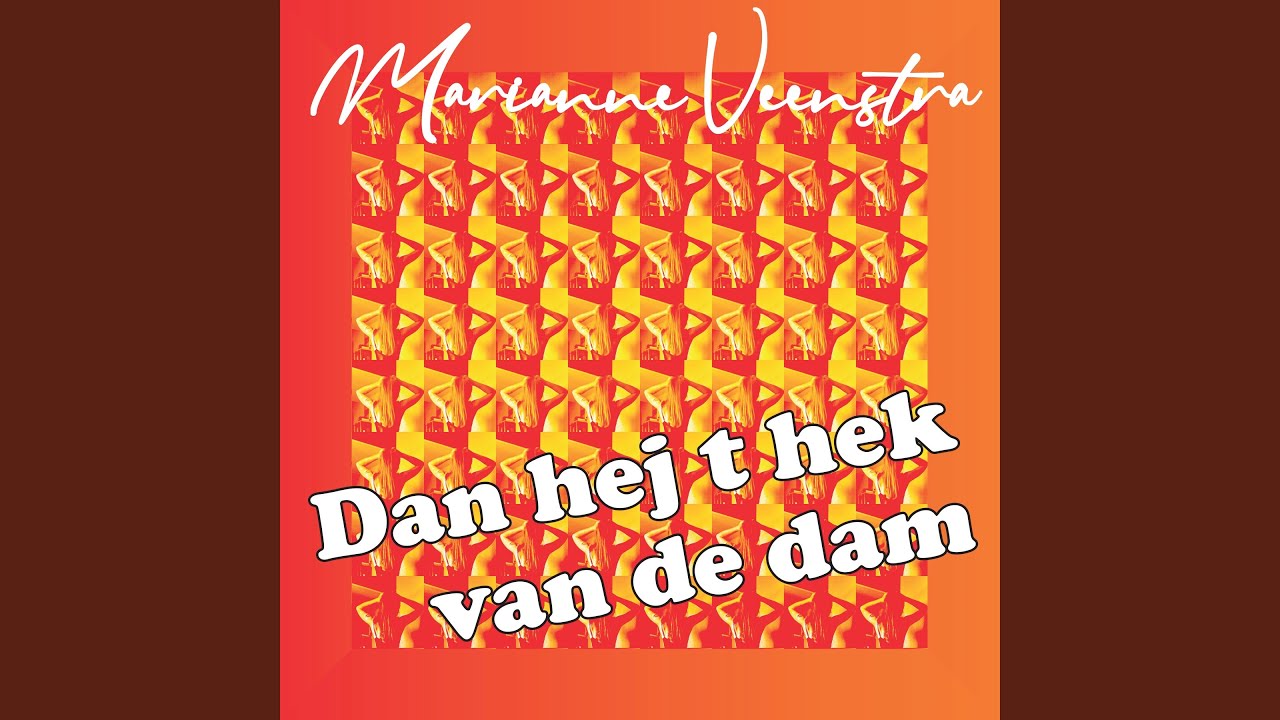 Dan Hej T Hek Van De Dam - YouTube